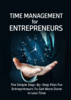 Thumbnail Time Management for Entrepreneurs Thumbnail Time Management for Entrepreneurs